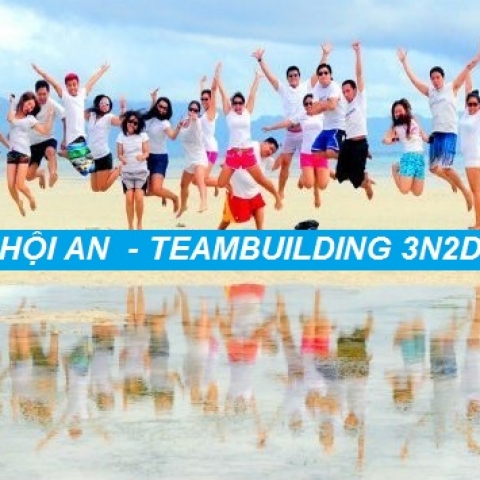 Tour Hội An - Team building 3N2D