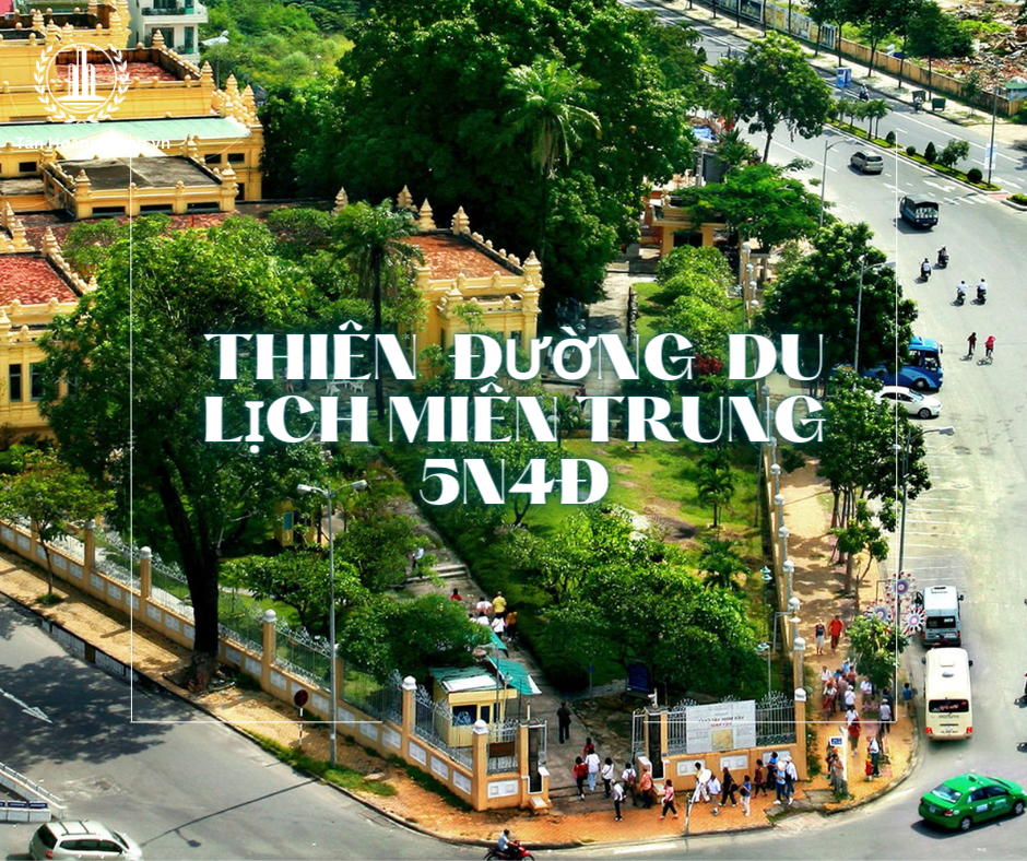 Lịch Trình khám phá tour 5N4Đ từ Đà Nẵng